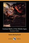 Curious Myths of the Middle Ages (Illustrated Edition) (Dodo Press) - Book