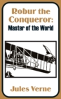 Robur the Conqueror : Master of the World - Book