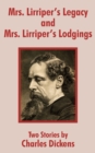 Mrs. Lirriper's Legacy and Mrs. Lirriper's Lodgings : Two Stories by Charles Dickens - Book