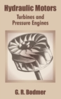 Hydraulic Motors : Turbines and Pressure Engines - Book