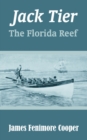 Jack Tier : The Florida Reef - Book