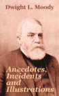 Anecdotes, Incidents and Illustrations - Book