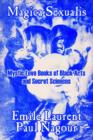 Magica Sexualis : Mystic Love Books of Black Arts and Secret Sciences - Book