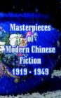 Masterpieces of Modern Chinese Fiction 1919 - 1949 - Book