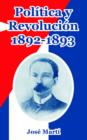 Politica y Revolucion, 1892-1893 - Book