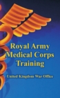 Royal Army Medical Corps Training - Book