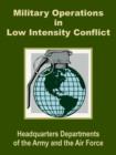 Military Operations in Low Intensity Conflict - Book