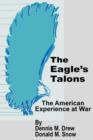 The Eagle's Talons : The American War Experience - Book