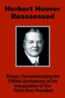 Herbert Hoover Reassessed : Essays Commemorating the Fiftieth Anniversary of the Inauguration of Our Thirty-First President - Book