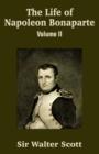 The Life of Napoleon Bonaparte (Volume II) - Book