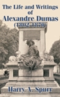 The Life and Writings of Alexandre Dumas (1802-1870) - Book