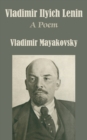 Vladimir Ilyich Lenin : A Poem - Book