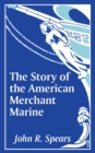 The Story of the American Merchant Marine - Book