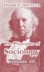 The Principles of Sociology, Volume III - Book