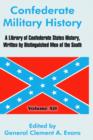 Confederate Military History : A Library of Confederate States History, Written by Distinguished Men of the South (Volume XII) - Book