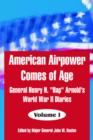 American Airpower Comes of Age : General Henry H. "Hap" Arnold's World War II Diaries - Book