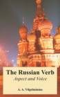 The Russian Verb : Aspect and Voice - Book