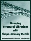 Damping Structural Vibrations with Shape-Memory Metals - Book