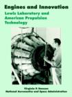 Engines and Innovation : Lewis Laboratory and American Propulsion Technology - Book