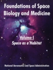 Foundations of Space Biology and Medicine : Volume I (Space as a Habitat) - Book