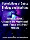 Foundations of Space Biology and Medicine : Volume II - Book 1 (Ecological and Physiological Bases of Space Biology and Medicine) - Book