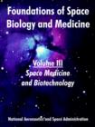 Foundations of Space Biology and Medicine : Volume III (Space Medicine and Biotechnology) - Book