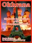 Okhrana : The Paris Operations of the Russian Imperial Police - Book