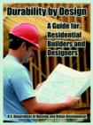 Durability by Design : A Guide for Residential Builders and Designers - Book
