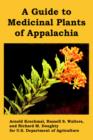 A Guide to Medicinal Plants of Appalachia - Book