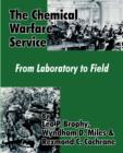 The Chemical Warfare Service : From Laboratory to Field - Book