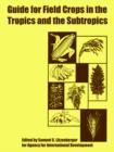 Guide for Field Crops in the Tropics and the Subtropics - Book