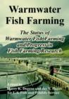Warmwater Fish Farming : The Status of Warmwater Fish Farming and Progress in Fish Farming Research - Book