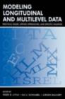 Modeling Longitudinal and Multilevel Data : Practical Issues, Applied Approaches, and Specific Examples - eBook