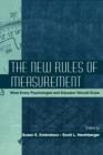 The New Rules of Measurement : What Every Psychologist and Educator Should Know - eBook