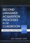 Second Language Acquisition Processes in the Classroom : Learning Japanese - eBook