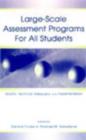 Large-scale Assessment Programs for All Students : Validity, Technical Adequacy, and Implementation - eBook
