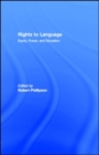 Rights to Language : Equity, Power, and Education - eBook