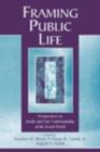 Framing Public Life : Perspectives on Media and Our Understanding of the Social World - eBook