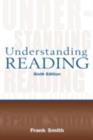 Understanding Reading : A Psycholinguistic Analysis of Reading and Learning to Read - eBook