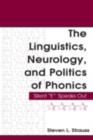 The Linguistics, Neurology, and Politics of Phonics : Silent "E" Speaks Out - eBook