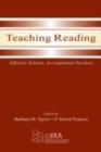 Teaching Reading : Effective Schools, Accomplished Teachers - eBook