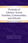 Portraits of Literacy Across Families, Communities, and Schools : Intersections and Tensions - eBook