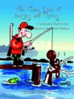 The Funny Side of Hunting and Fishing : A Cartoonist's Guide to the Sports of the Great Outdoors - Book