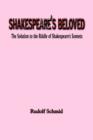 Shakespeare's Beloved : The Solution to the Riddle of Shakespeare's Sonnets - Book