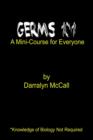 Germs 101 : A Mini-course for Everyone - Book