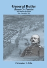 General Butler : Beast or Patriot - New Orleans Occupation May-December 1862 - eBook