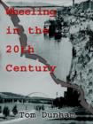 Wheeling in the 20th Century - Book