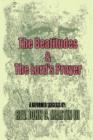 The Beatitudes and the Lords Prayer: Matthew 5:1-12 Matthew 6:9-15 Sermon Series - Book