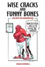 Wise Cracks and Funny Bones: Fun with the Chiropractor : Fun with the Chiropractor - Book