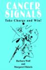 Cancer Signals: Take Charge and Win! - Book